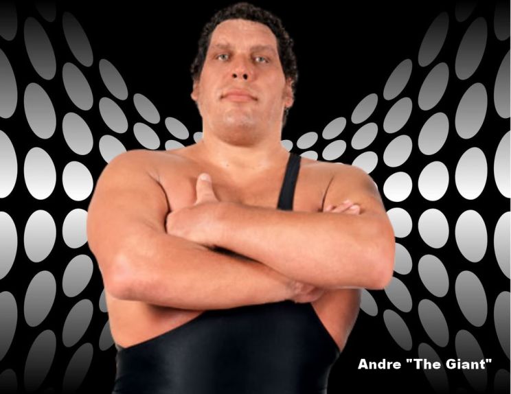 André the Giant.