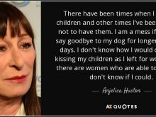 Anjelica Huston