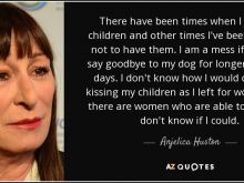 Anjelica Huston