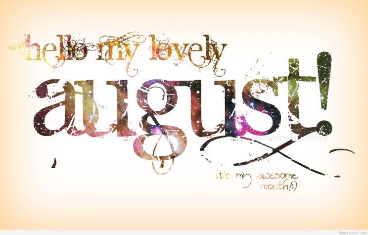 August