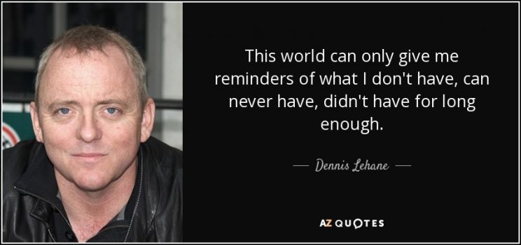 Dennis Lehane