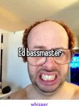 Ed Bassmaster
