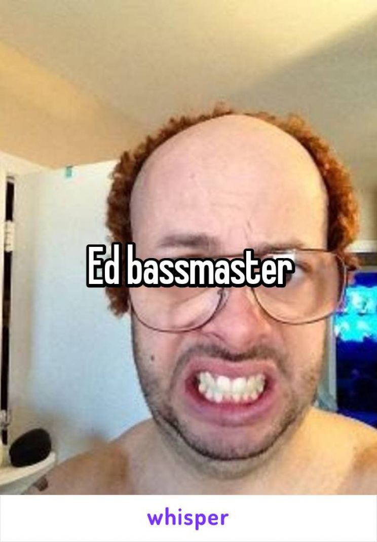 Ed Bassmaster