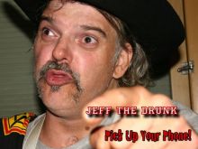 Jeff the Drunk