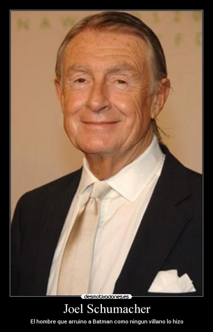Joel Schumacher