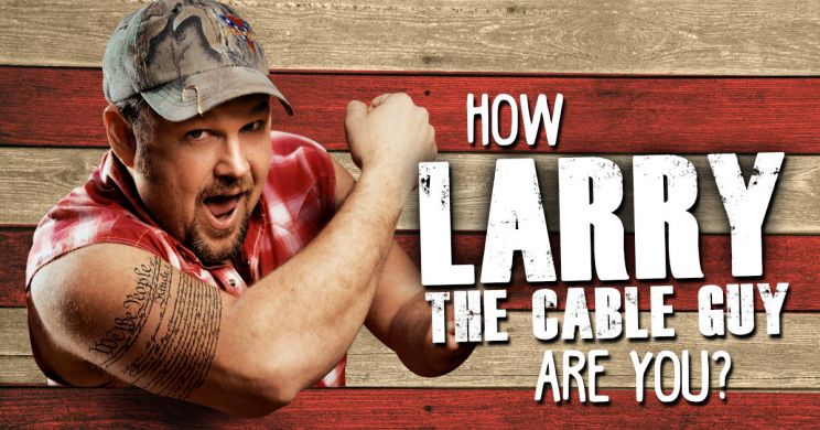 Larry the Cable Guy