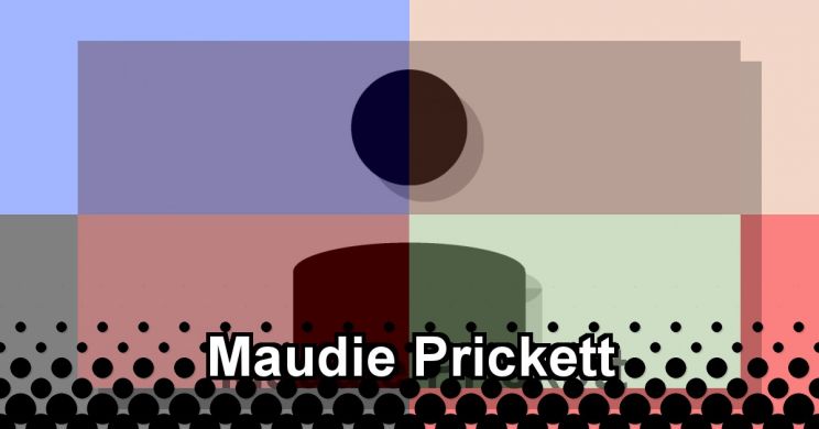 Maudie Prickett