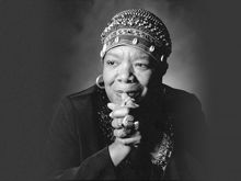 Maya Angelou