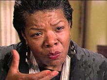 Maya Angelou