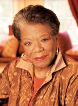 Maya Angelou