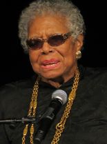 Maya Angelou