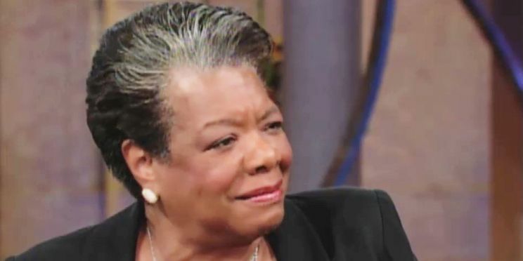 Maya Angelou