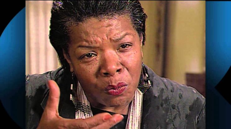 Maya Angelou