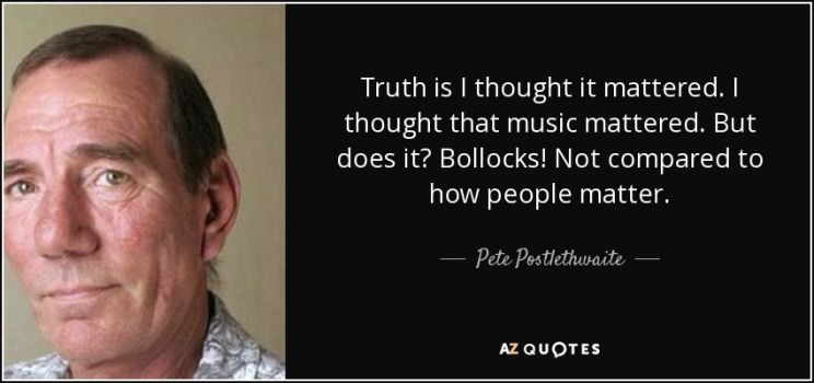 Pete Postlethwaite