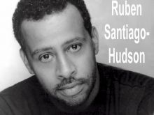 Ruben Santiago-Hudson